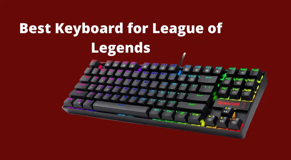 best gaming keyboards for league of legends