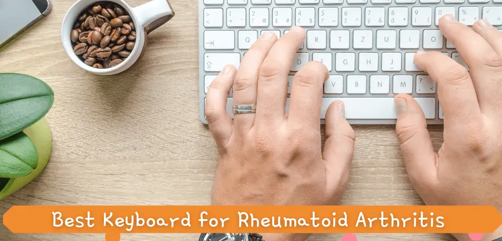 best keyboard for rheumatoid arthritis