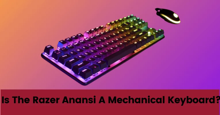 is the razer anansi a mechanical keyboard