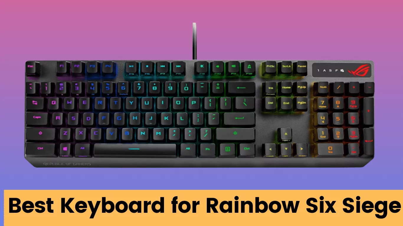 best keyboard for rainbow six siege