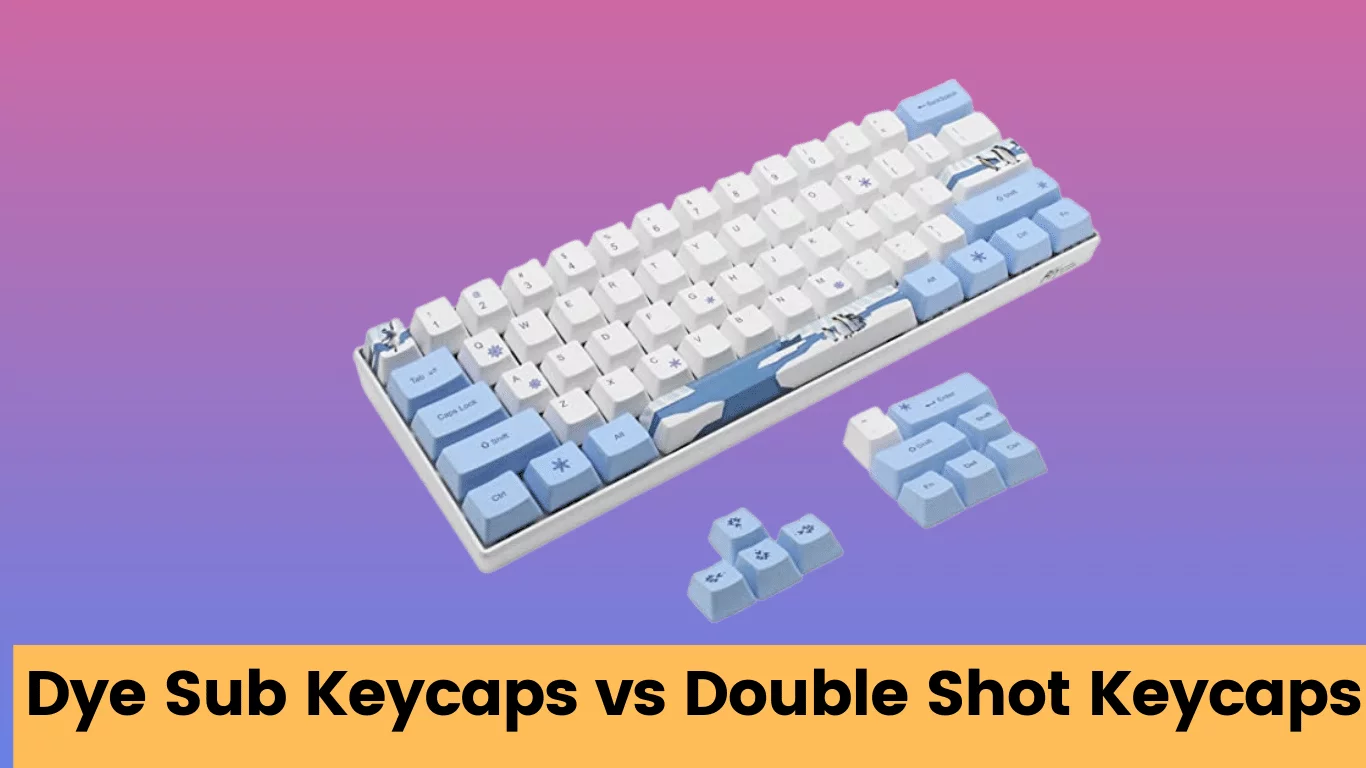 dye sub keycaps vs double shot keycaps