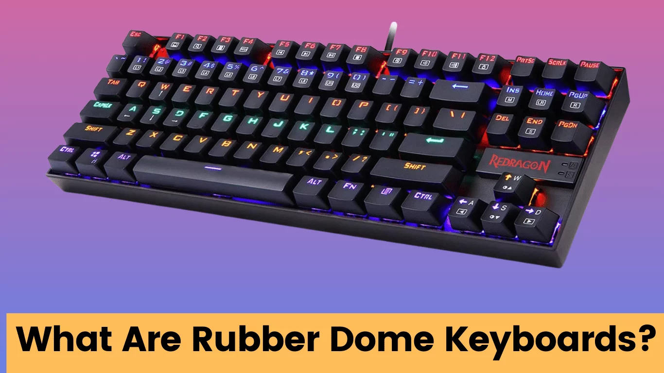 what are rubber dome keyboards