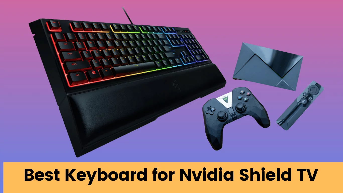 best keyboard for nvidia shield tv