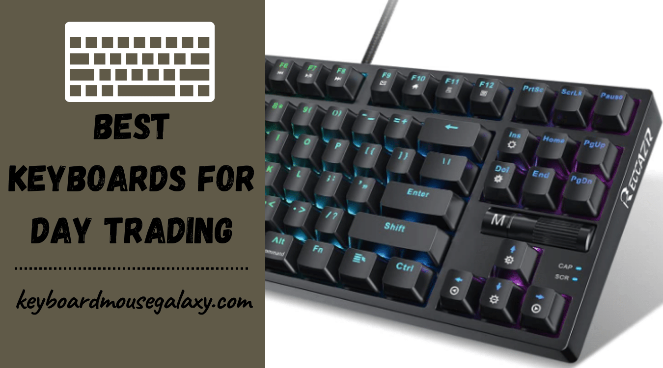 6 Best Keyboards for Day Trading 2023 [List & Guide]