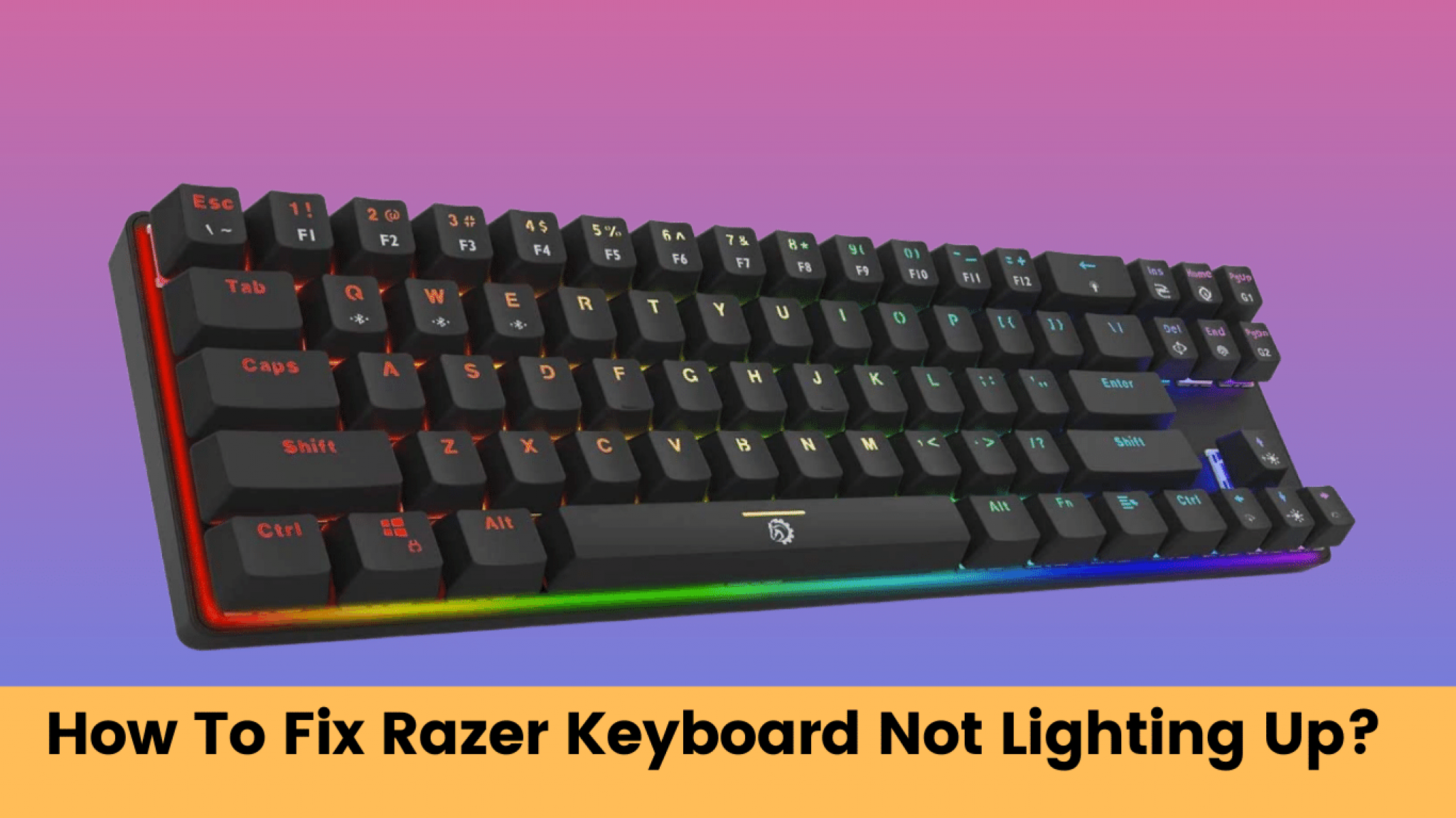 How To Fix Razer Keyboard Not Lighting Up? Proper Solution