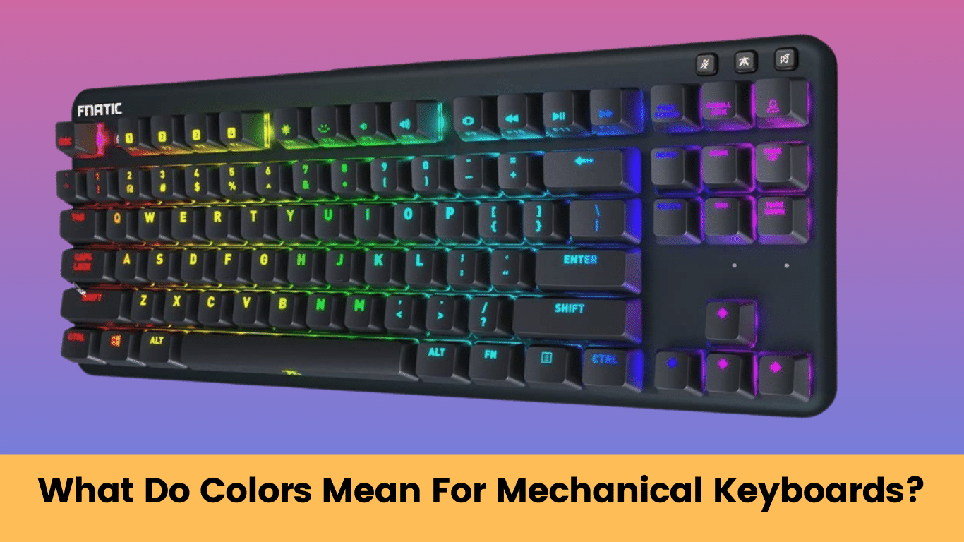 what do colors mean for mechanical keyboards