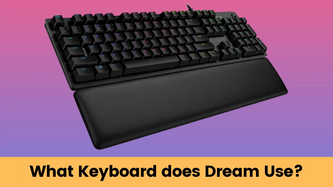 what keyboard does dream use