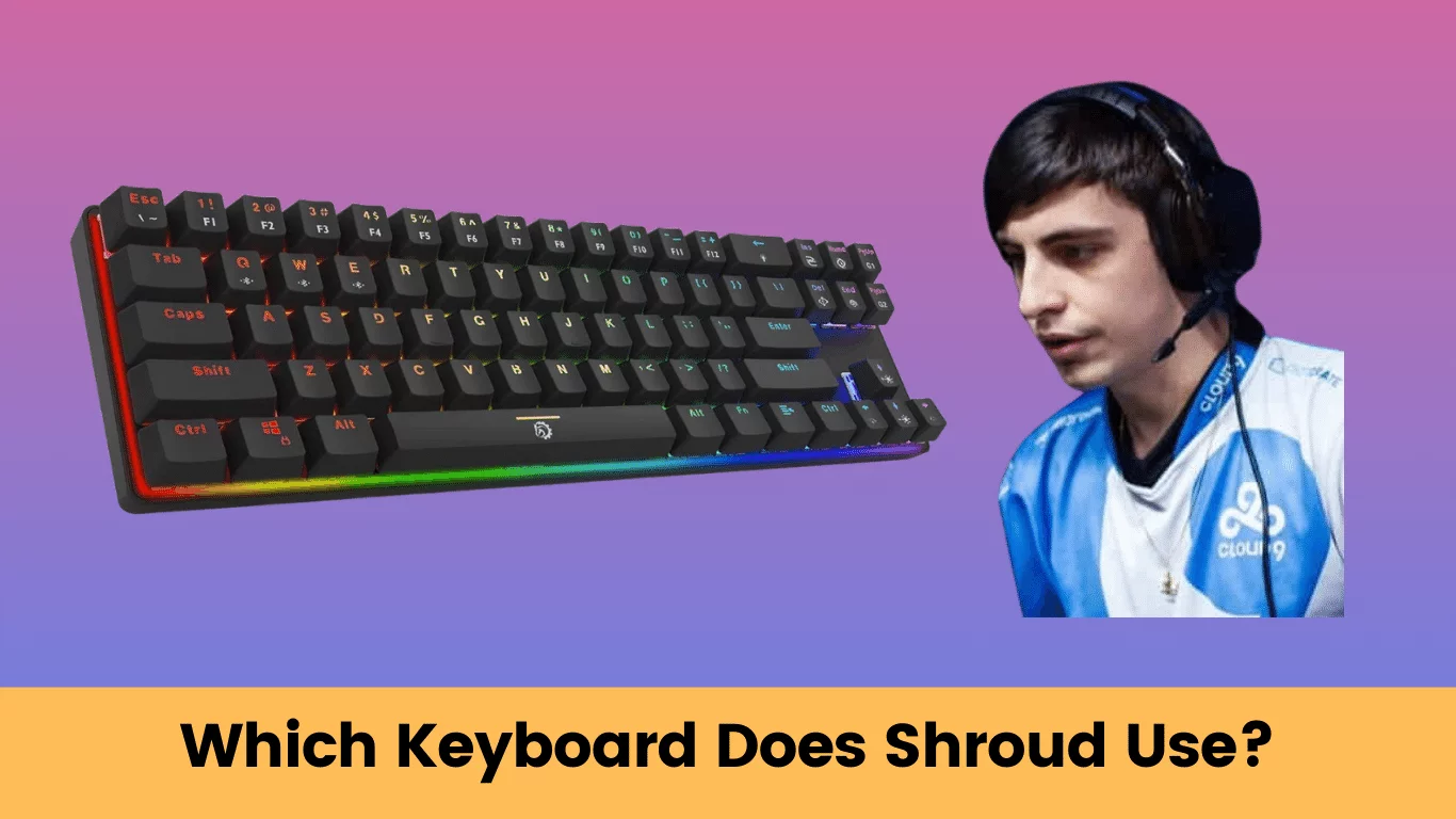 which keyboard does shroud use