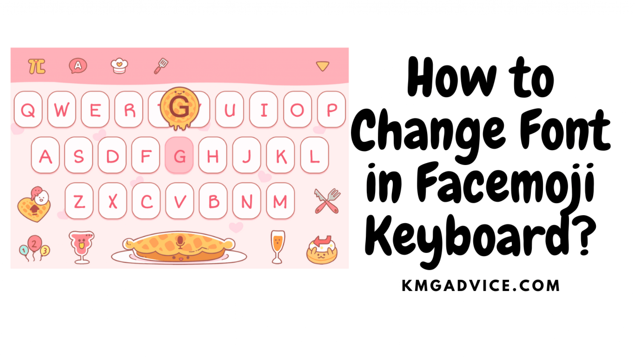 how-to-change-font-in-facemoji-keyboard-kmg-advice