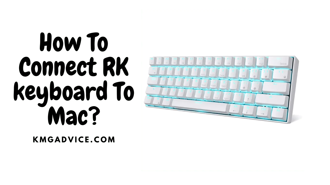 how to connect rk keyboard to mac