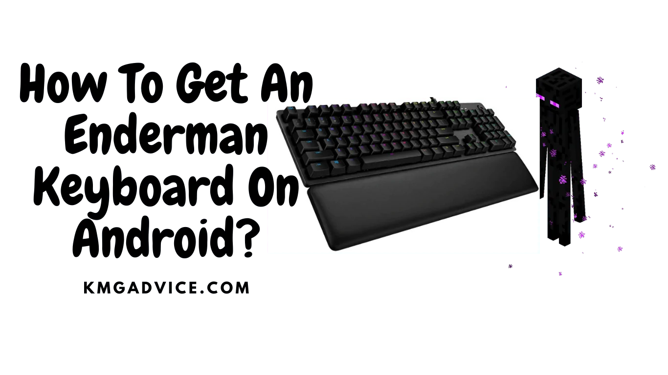 how to get an enderman keyboard on android