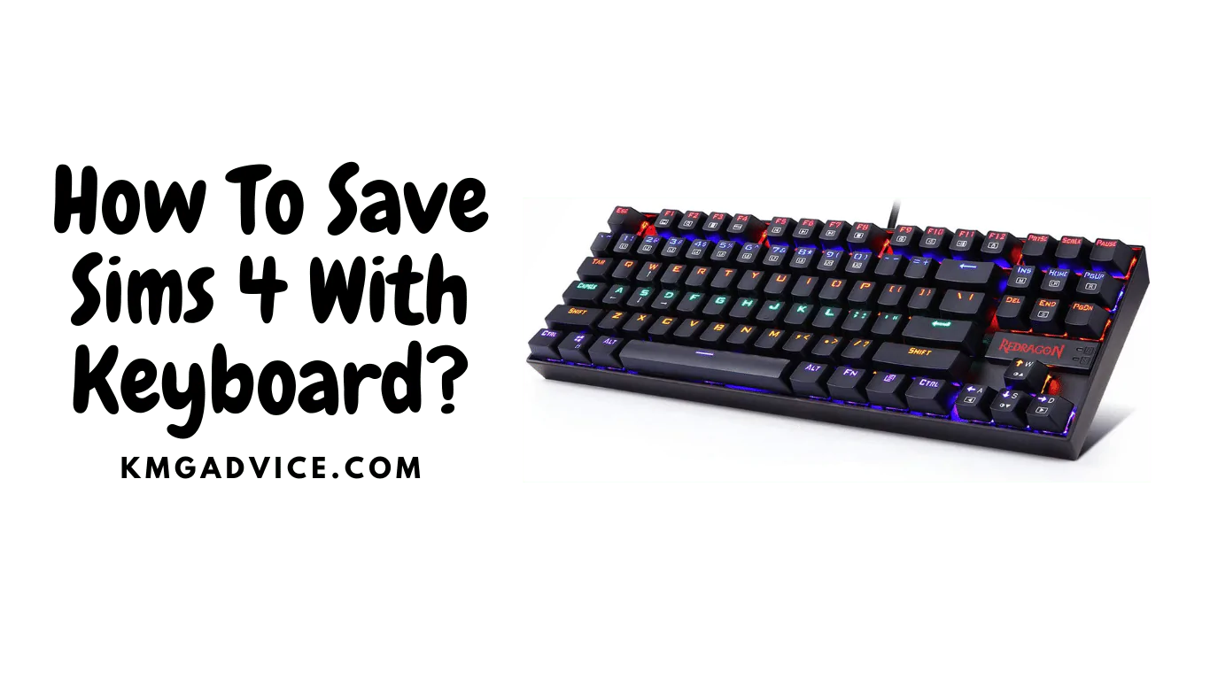how to save sims 4 with keyboard