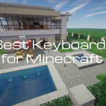 Top 8 Best Keyboards for Minecraft [List & Guide]