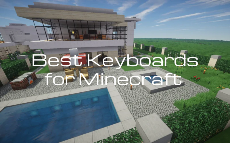 Top 8 Best Keyboards for Minecraft [List & Guide]