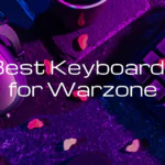 Top 9 Best Keyboards for Warzone [List & Guide]